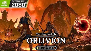 The Elder Scrolls IV: Oblivion Remastered Tested On The Nvidia GeForce RTX 2080 Ti