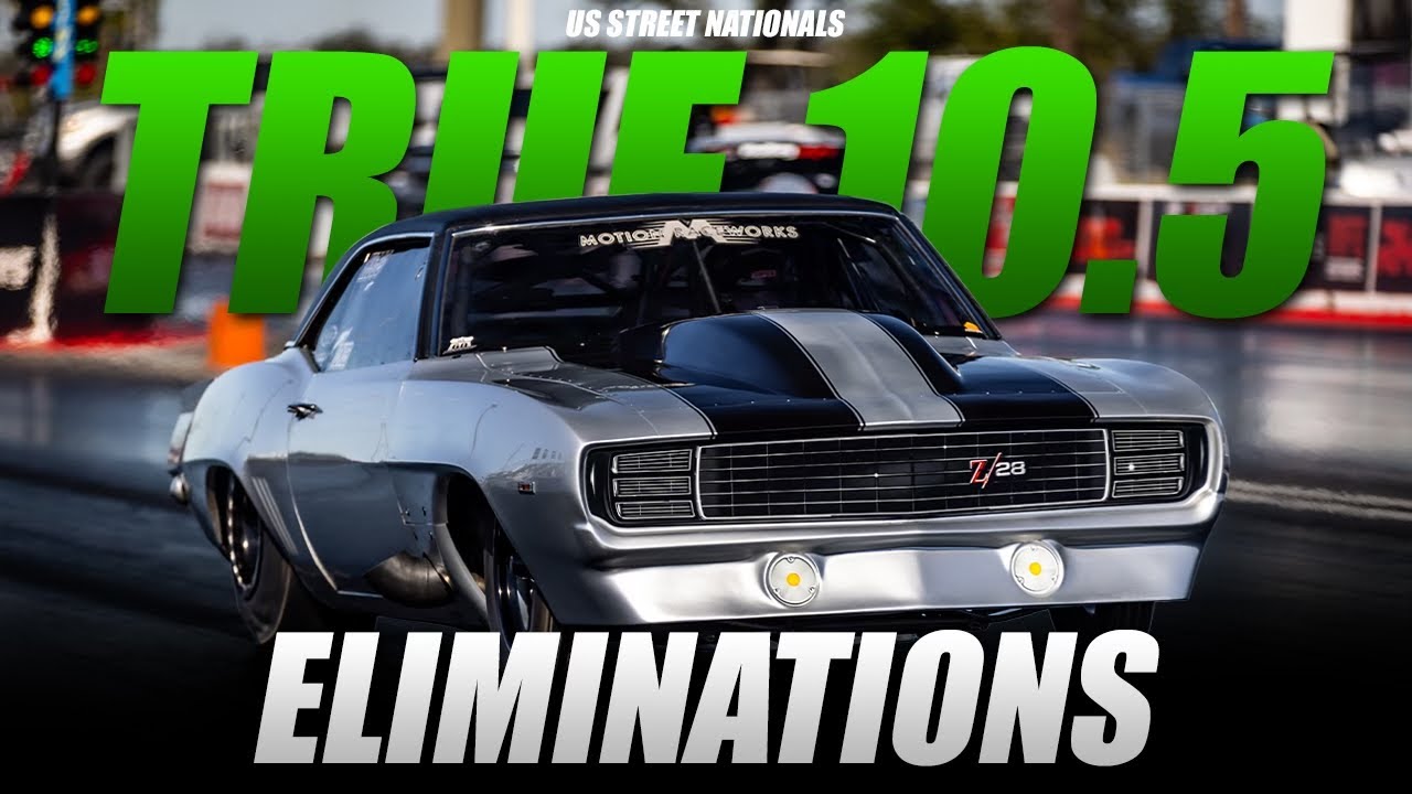 US Street Nationals - True 10.5 Elimination Coverage!