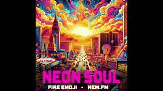 NEON SOUL EP - FIRE EMOJI x NEM.FM