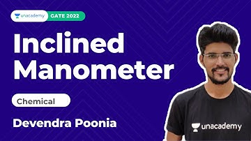 Inclined Manometer | Fluid Mechanics | Chemical | GATE 2022 | Devendra Poonia | Unacademy Accord