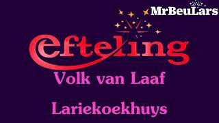 Video thumbnail of "Efteling muziek - Volk van Laaf - Lariekoekhuys"