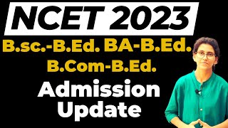 NCET 2023 Counselling  New Updates