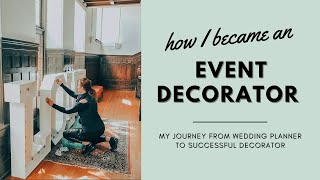 How I Became a Successful Event Decorator | From Wedding Planner to Event Decor