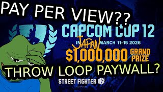 Capcom Cup 12 Pay-Per-View OUTRAGE! Fans Are NOT Happy…
