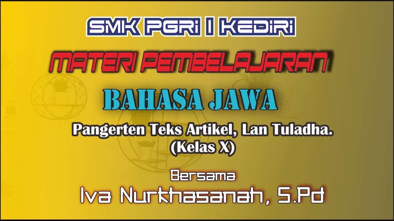 X - Bahasa Jawa - Teks Non Sastra (Artikel) - YouTube