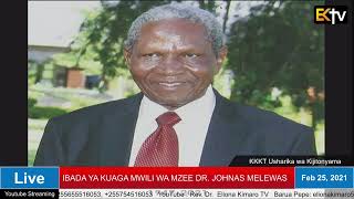 KKKT USHARIKA WA KIJITONYAMA  IBADA YA KUAGA MWILI WA MZEE  DR. JONAS MELEWAS  25/02/2021