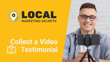 Build Trust with Authentic Video Testimonials | Local Marketing Secrets