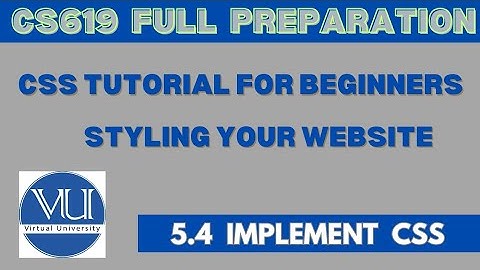 CS619 Final Project Preparation – Complete CSS Tutorial for Beginners | Styling Your Website
