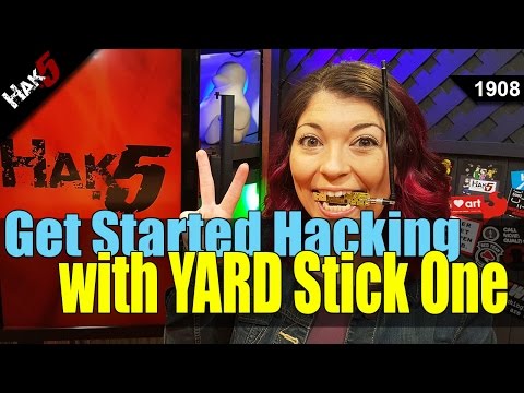 How to begin hacking with the YARD Stick One - Hak5 1908