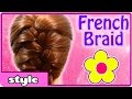 DIY French Braid Tutorial | How To Do a French Braid | Quick and Easy Hairstyles