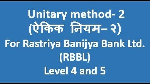 Unitary method - part 2 for RBBL