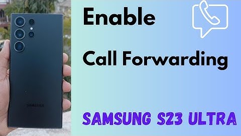 How to Enable Call Forwarding in Samsung Galaxy S23 Ultra | Divert Call on Samsung