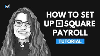 How To Set Up Square Payroll by Merchant Maverick 2,616 views 4 months ago 13 minutes, 35 seconds