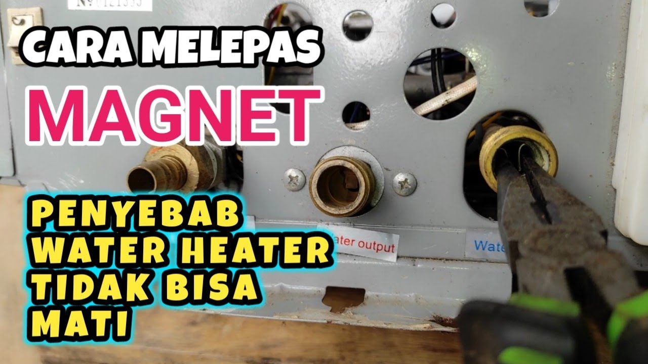 Penyebab Water Heater Gas Tidak Mau Atau Tidak Bisa Mati Dan Cara