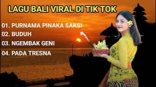 NGEMBAK GENI, PURNAMA PINAKA SAKSI, PADA TRESNA | LAGU BALI VIRAL DI TIKTOK