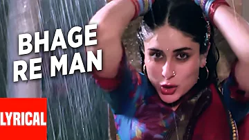 Bhage Re Man Lyrical Video | Chameli | Sunidhi Chauhan | Kareena Kapoor, Rahul Bose