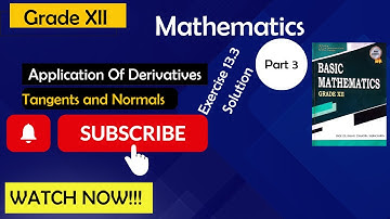 Grade XII....Tangents and normals(Exercise 13.3 Solution): Part 3