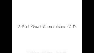 ALD Short Course in English - 3. Basic Growth Characteristics of ALD