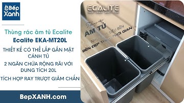 BepXANH.com | Giới thiệu Thùng rác âm tủ, gắn cánh Double Dustbin Ecalite EKA-MT20L