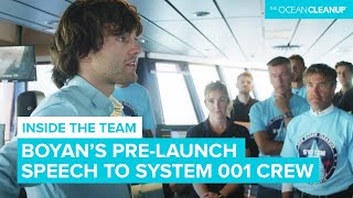 Boyan Slat's Motivational Speech |  System 001 | The Ocean Cleanup