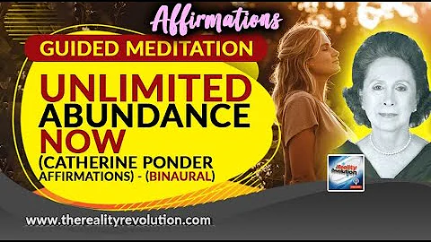 Guided Meditation - Unlimited Abundance Now (Catherine Ponder Affirmations) (Binaural audio)