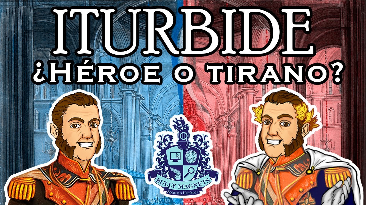 Agustín de Iturbide y el primer imperio mexicano Ft. El mapa de Sebas