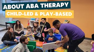 About ABA Therapy: Child-Led, Play-Based, Proven Results