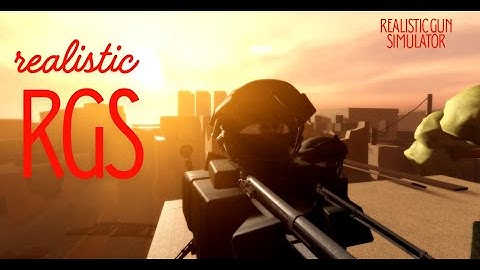 Trial Realistic Gun Simulators