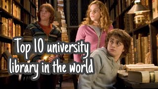 Top 10 university library in the world #books #storytelling #study #harrypotter  #library