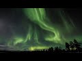 [10 Hours] Northern Lights in Finnish Lapland Time Lapse - Video & Audio [1080HD] SlowTV