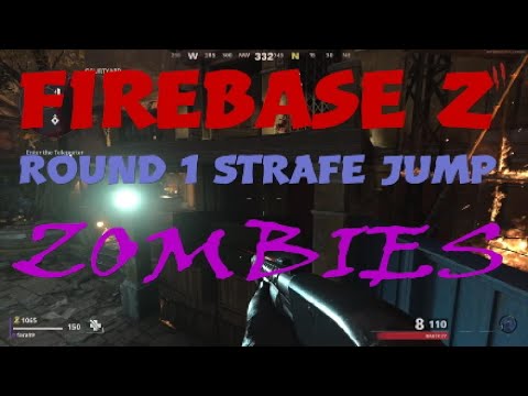 Zombies Firebase Z Teleport Round 1 Strafe Jump