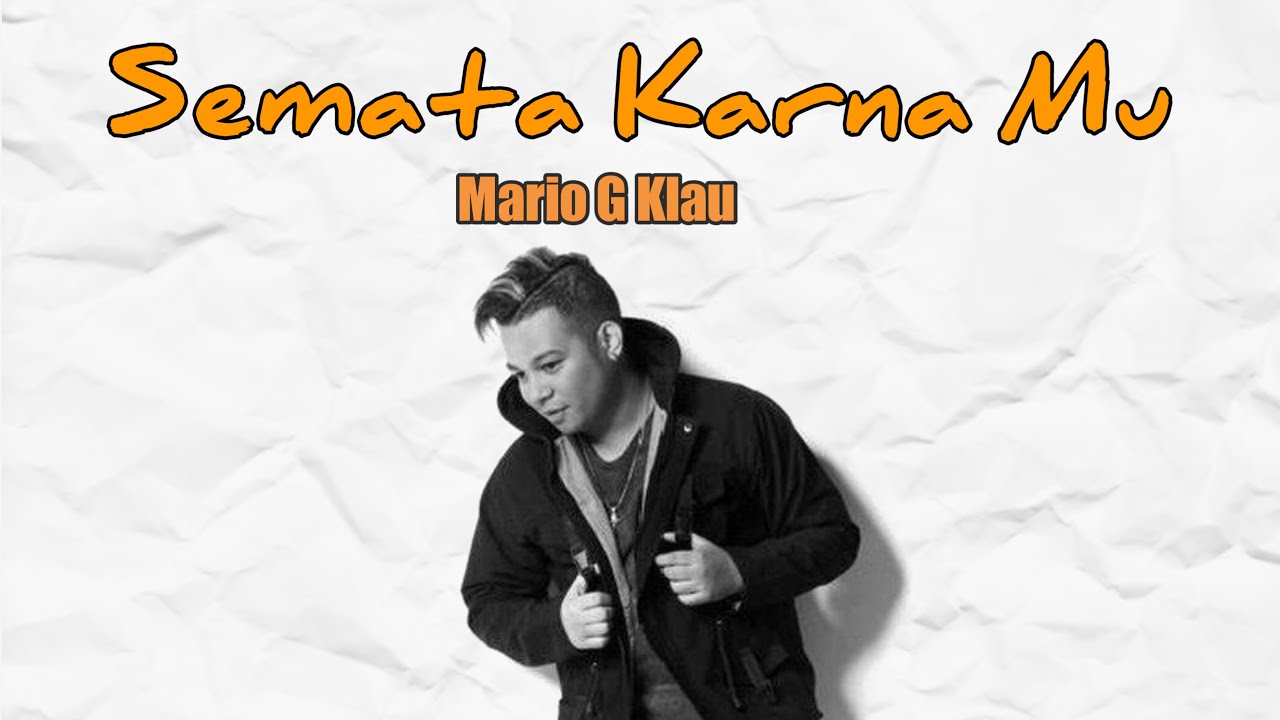 Semata Karna Mu - Mario G Klau (Lirik Lagu) - YouTube