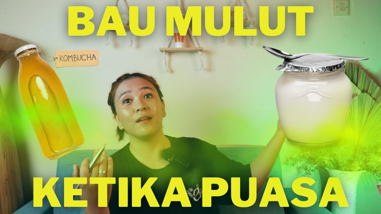 MENGATASI BAU MULUT KETIKA PUASA DENGAN BAKTERI