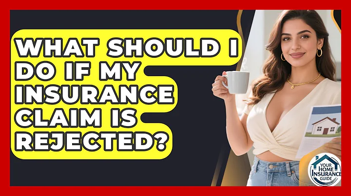 What Should I Do If My Insurance Claim Is Rejected? | Your Home Insurance Guide News