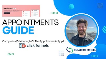 ClickFunnels 2.0 Appointments Overview | Complete Walkthrough and Setup Guide