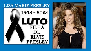 Faleceu Lisa Marie Presley Filha de Elvis Presley.