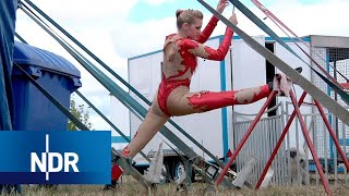 Zirkus und Nervenkitzel: Unterwegs mit dem Traumzauberzirkus Rolandos | 7 Tage | NDR