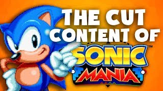 The Cut Content Of: Sonic Mania - TCCO