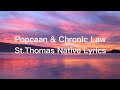 Popcaan & Chronic Law - St.Thomas Native (Lyrics)