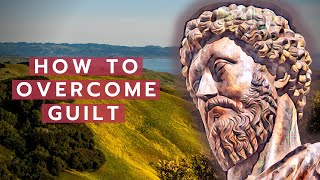 Dealing with Guilt & Regret  3 Steps Against a Guilty Conscience – Stoicism