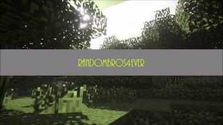 Randombros4Ever Intro