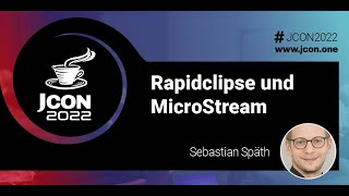 Rapidclipse und MicroStream | Sebastian Spaeth (DE)