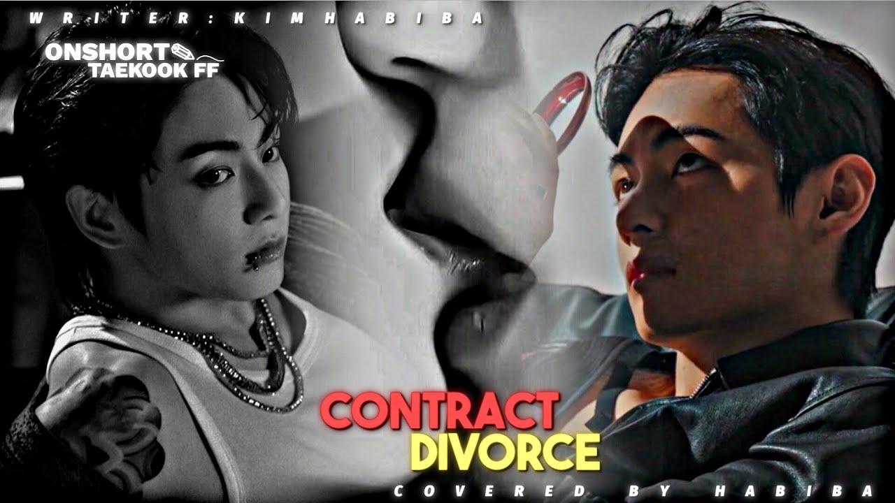 𝙊𝙉𝙀𝙎𝙃𝙊𝙍𝙏 || 𝘾𝙊𝙉𝙏𝙍𝘼𝘾𝙏 𝘿𝙄𝙑𝙊𝙍𝘾𝙀 || 𝗧𝗔𝗘𝗞𝗢𝗢𝗞 𝗟𝗢𝗩𝗘 𝗦𝗧𝗢𝗥𝗬 𝗕𝗬 𝗞𝗜𝗠 𝗛𝗔𝗕𝗜𝗕𝗔 ✎𓂃