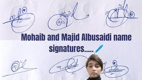 Majid Albusaidi and Mohaib name signatures#amazing  stylish signature#name  signature with arooj