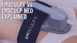 Emsculpt NEO vs Emsculpt Exlpained by Kylea from NEOSkin Center
