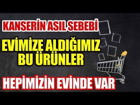Kanserin Asıl Sebebi - Evimize Aldığımız Bu Ürünler | HEPİMİZİN EVİNDE VAR