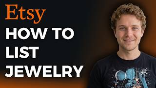How to List Jewelry on Etsy (Step by Step)