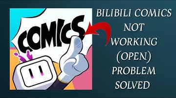 How To Solve Bilibili Comics App Not Working/Not Open Problem|| Rsha26 Solutions