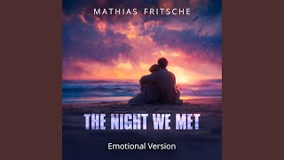The Night We Met (Epic Version)