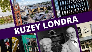 Kuzey Londra Gezi Rehberi Mutlaka Görülmesi Gereken Yerler